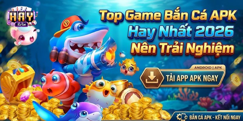 Người chơi lựa chọn game bắn cá APK dựa trên đồ họa, phần thưởng