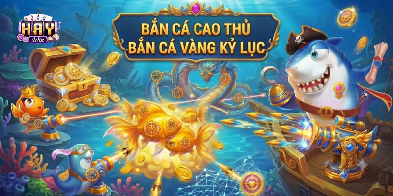 Bắn cá cao thủ bắn cá vàng luôn quan sát kỹ đường đi