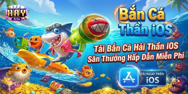 Tổng quan về tựa game bắn cá Hải Thần iOS
