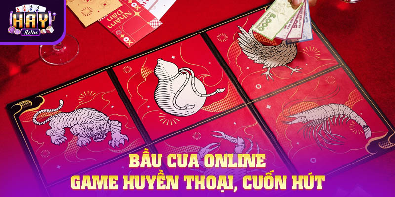 Bầu Cua online là một tuyệt tác dân gian với luật chơi đơn giản