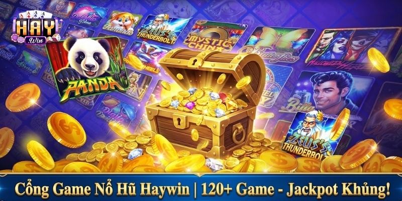 Sức hút mạnh mẽ từ cổng game nổ hũ Haywin