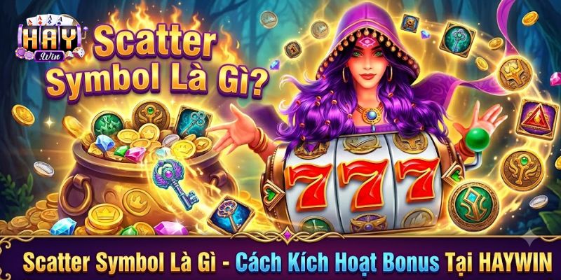 Giải thích dễ hiểu cho tân thủ Scatter Symbol là gì